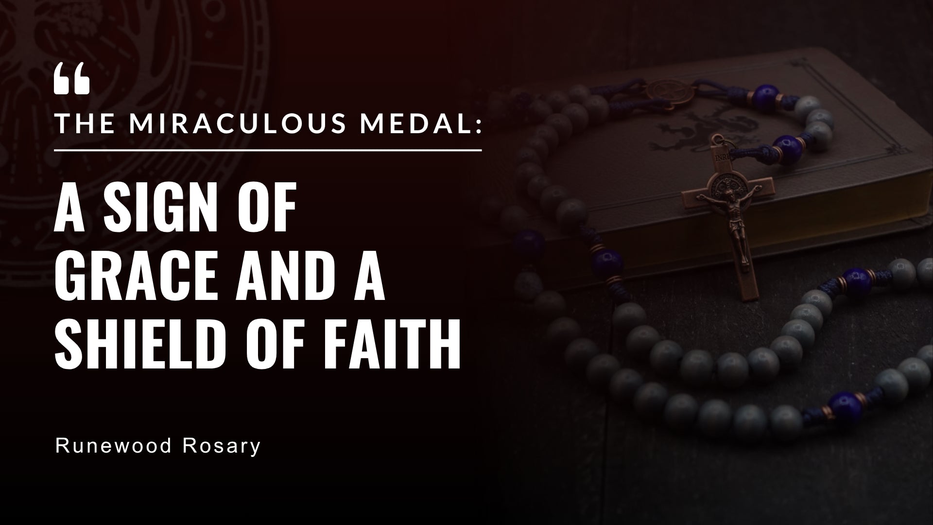 The Miraculous Medal: A Sign of Grace and a Shield of Faith