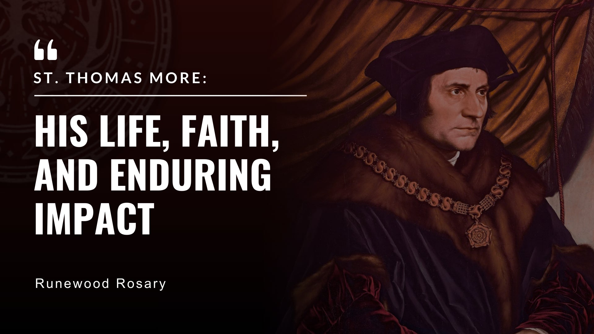 St. Thomas More: A Life of Conscience, Courage, and Faith